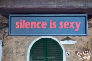 "Silence ist sexy" – Wie Du bei Existenzangst mit Deinen Werten neue Handlungsoptionen entwickelst (Foto: Petra Welz, Geld & Rosen, Düsseldorf)